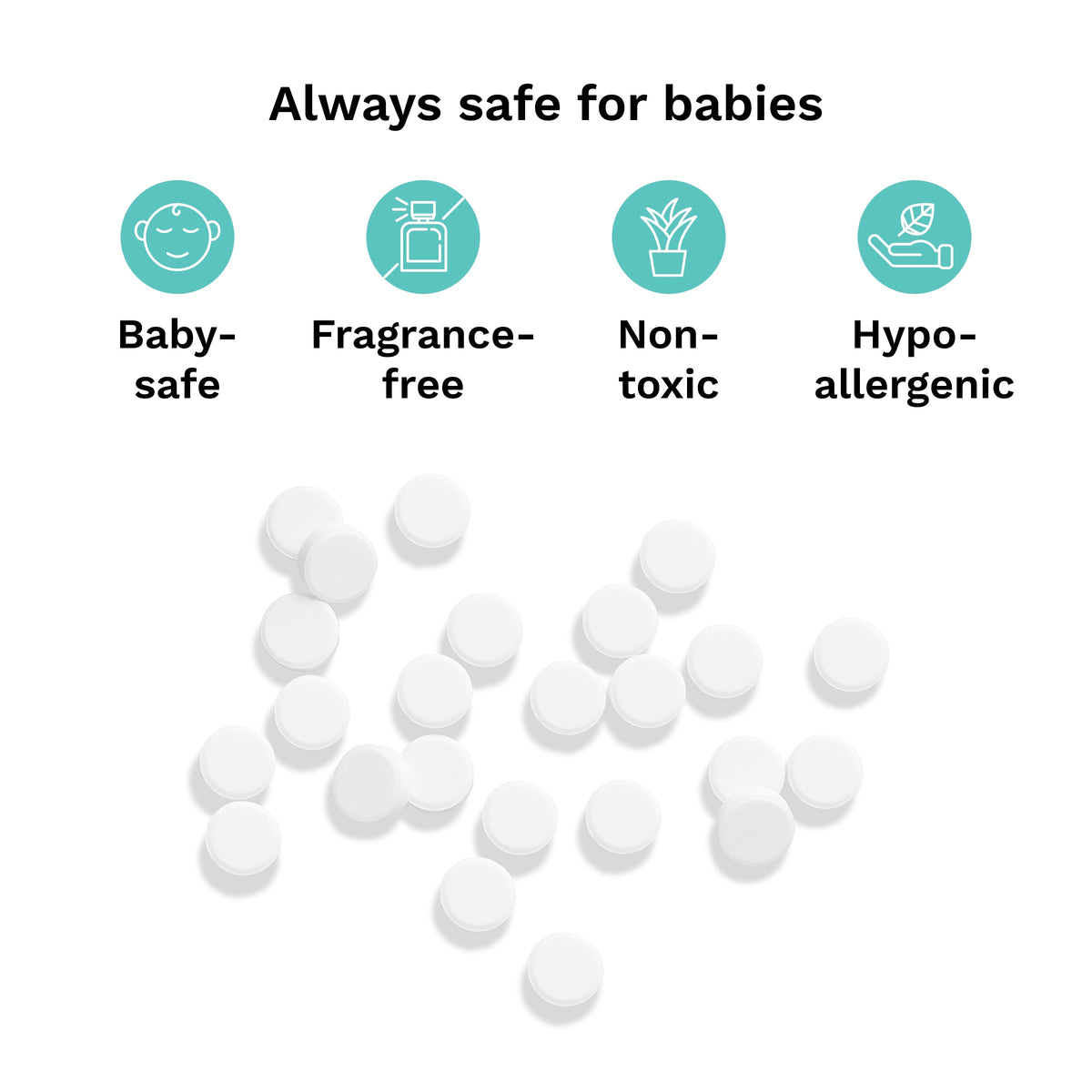 Baby Brezza descaling tablets are baby-safe, fragrance-free, non-toxic and hypoallergenic